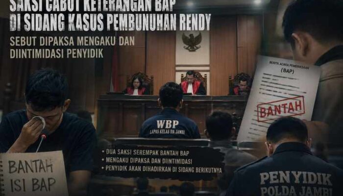 Dua Saksi Kasus Pembunuhan di PN Jambi Cabut BAP, Mengaku Diintimidasi dan Dipaksa Penyidik